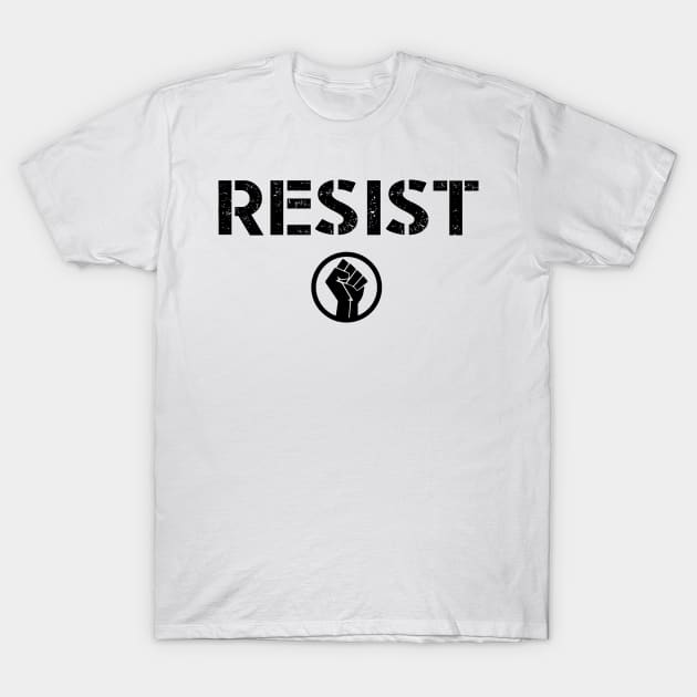 Resist Protest Shirts Hoodies and Gifts T-Shirt by UrbanLifeApparel